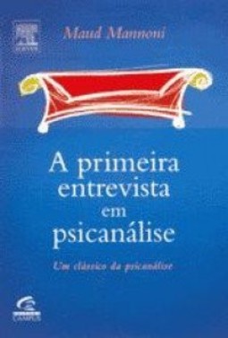 A primeira entrevista em psicanálise