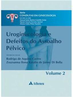 Uroginecologia e defeitos do assoalho pélvico