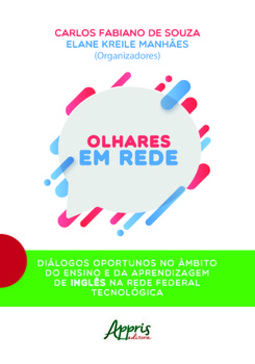 Olhares em rede: diálogos oportunos no âmbito do ensino e da aprendizagem de inglês na rede federal tecnológica