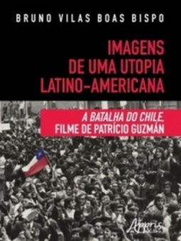 Imagens de uma utopia Latino-Americana