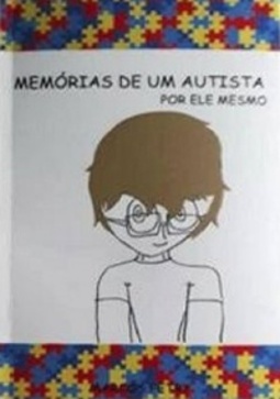 Memórias de um autista por ele mesmo #I