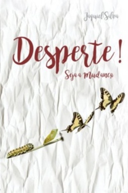 Desperte!: seja a mudança