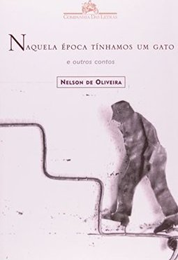 Naquela Época Tínhamos um Gato e Outros Contos