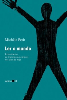 Ler o mundo: experiências de transmissão cultural nos dias de hoje