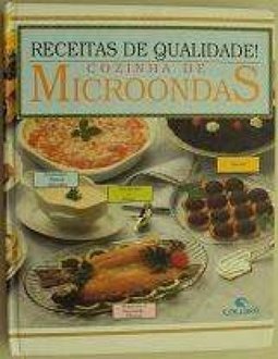 Receitas de qualidade! Cozinhas microondas
