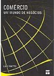 Comércio: um Mundo de Negócios