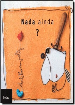 Nada ainda?