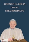 Leyendo la biblia con el Papa Benedicto
