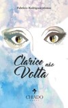 Clarice não volta