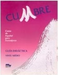 Cumbre: Guía Didáctica - Nivel Medio - 2 - Importado