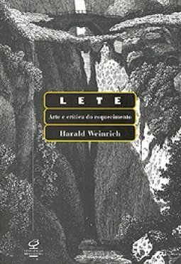 Lete: Arte e Crítica do Esquecimento
