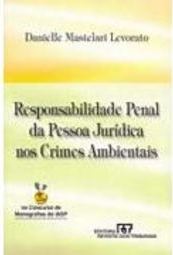 Responsabilidade Penal da Pessoa Jurídica nos Crimes Ambientais
