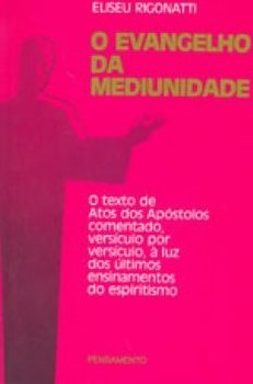 O Evangelho da Mediunidade