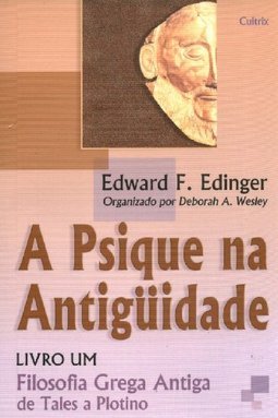 A psique na antiguidade: filosofia grega antiga de Tales a Plotino