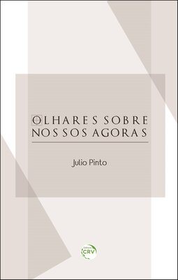 Olhares sobre nossos agoras
