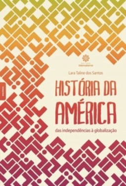 História da América: das independências à globalização (Dialógica)