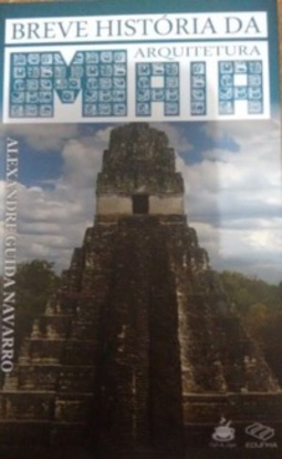 Breve história da arquitetura maia