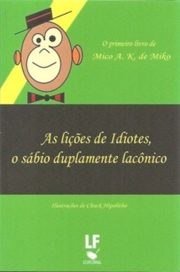 As lições de idiotes, o sabio duplamente lacônico