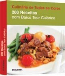 200 Receitas com Baixo Teor Calórico