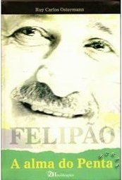 FELIPÃO - A ALMA DO PENTA