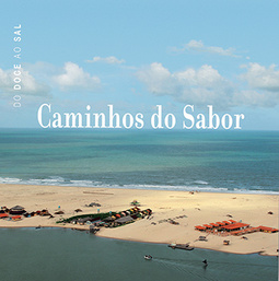 Caminhos do Sabor: Do doce ao sal