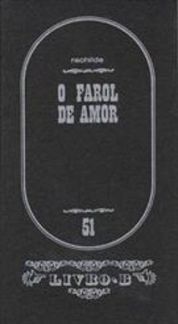 O Farol de Amor (Coleção Livro B #51)