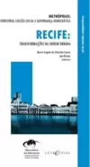 Recife: Transformações na ordem urbana