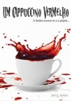 Um Cappuccino Vermelho (A Intersecção #1)