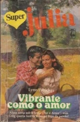 Vibrante Como o Amor (Super Julia #90)