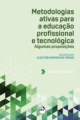 Metodologias ativas para a educação profissional e tecnológica: algumas proposições