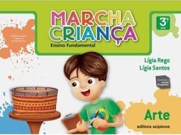 MARCHA CRIANÇA - ARTE - Ensino Fundamental I - 3º ano