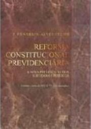 Reforma Constitucional Previdenciária: a Nova Previdência dos...
