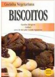 Cozinha Vegetariana: Biscoitos