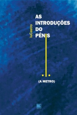 As introduções do pênis: a metro
