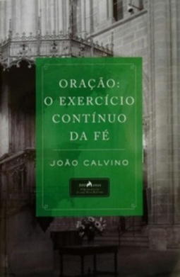 Oração: o exercício contínuo da fé