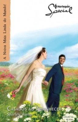 Casados Ao Amanhecer (Harlequin Special #56)