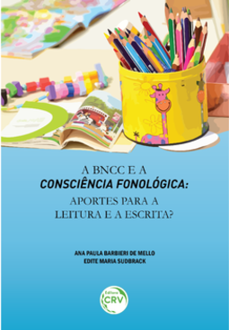 A BNCC e a consciência fonológica: aportes para a leitura e a escrita?