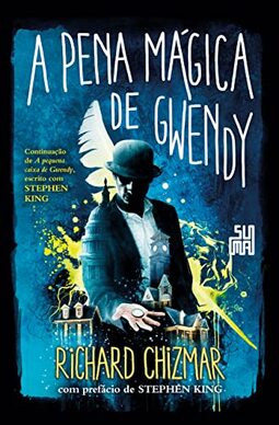 A pena mágica de Gwendy [A pequena caixa de Gwendy #2]