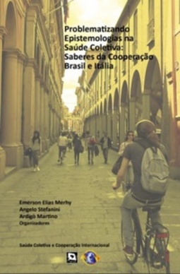 Problematizando epistemologias na saúde coletiva (Saúde Coletiva e Cooperação Internacional)