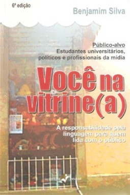 Você na vitrine(a): a responsabilidade pela linguagem para quem lida com o público