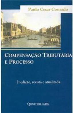Compensação Tributária e Processo