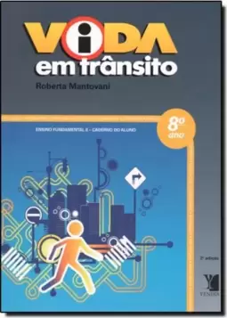 Vida em Trânsito: Ensino Fundamental 2 - 8º Ano