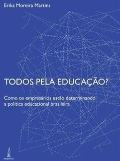 TODOS PELA EDUCAÇAO?: COMO OS...BRASILEIRA