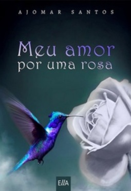 Meu amor por uma rosa
