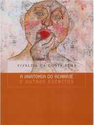 A Anatomia do Acarajé e Outros Escritos
