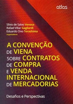 A convenção de Viena sobre contratos de compra e venda internacional de mercadorias: Desafios e perspectivas