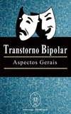 Transtorno Bipolar  Aspectos Gerais (Portuguese Edition)