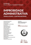 Improbidade administrativa: Temas atuais e controvertidos