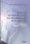 Direito internacional da propriedade intelectual: fundamentos, princípios e desafios