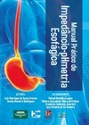 Manual prático de impedâncio-pHmetria esofágica